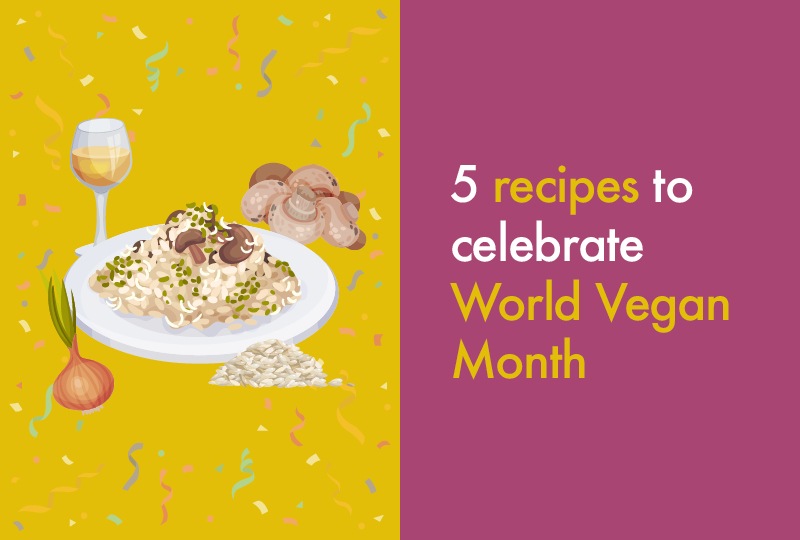 5 Recipes To Celebrate World Vegan Month | Bidfood Blog